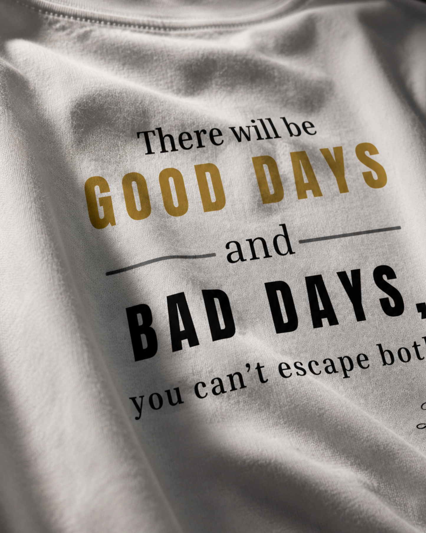 Good Days Bad Days