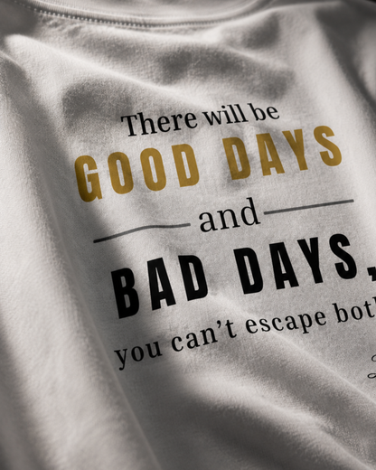 Good Days Bad Days